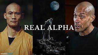 Be a Real Alpha.