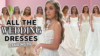 All The Wedding Dresses I DIDN'T PICK!