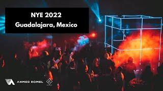 Ahmed Romel @ NYE2022 Guadalajara, Mexico (All Night Long)