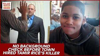 WTH?! Pennsylvania Town Didn't Do Background Check Before Hiring Tamir Rice's Killer | Roland Martin