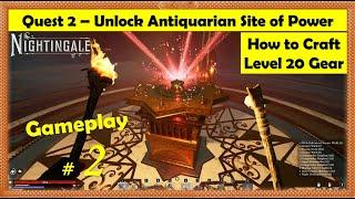 Nightingale - Unlock Antiquarian Site of Power, how to Craft Level 20 Gear | Gameplay Part 2