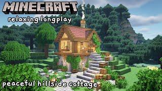 Minecraft Relaxing Longplay - Building a Peaceful Hillside Cottage (No Commentary) [1.18]