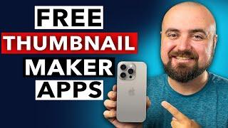 Best Free YouTube Thumbnail Maker Apps (2025 Update)