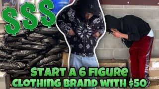 HOW TO START A 6-FIGURE CLOTHING BRAND WITH $50 