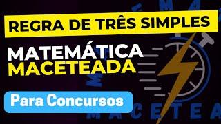 Regra de três simples Matemática Maceteada para concursos