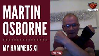 My Hammers XI - Martin Osborne