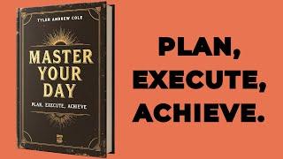 Master Your Day: Plan, Execute, Achieve (Audiobook)