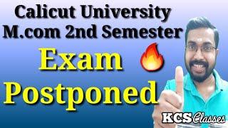 Exam Postponed|Calicut University M.com 2nd Semester|KCS classes