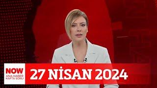 İYİ Parti yeni liderini seçiyor... 27 Nisan 2024 Gülbin Tosun ile NOW Ana Haber Hafta Sonu