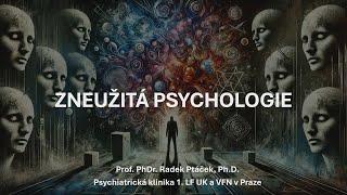 Radek Ptáček: Zneužitá psychologie (Pátečníci 14.6.2024)