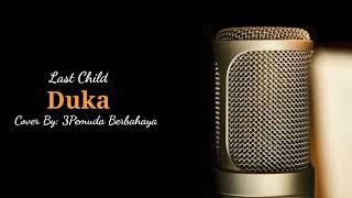 Duka - Last Child (Lirik)