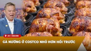 Cà Phê Sáng P1 (08-22-24) Gà nướng ở Costco nhỏ hơn hồi trước