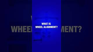 What Is A Wheel Alignment? Do You Need One?