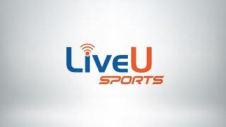 NABHUB Exclusive: Behind the Scenes with LiveU Sports TV