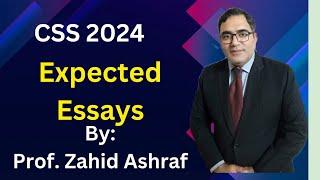 Expected Essay Topics for CSS 2024 by Prof. Zahid Ashraf | CSS Exam Preparation