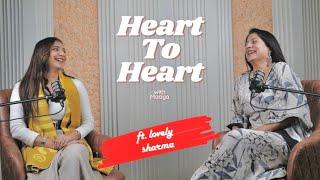 Lovely Sharma | Heart to Heart with Maaya