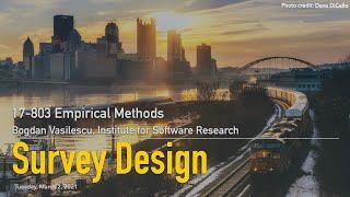 Methods L08 - Survey Design - Part 1 [CMU 17803 Empirical Methods - Spring 2021]