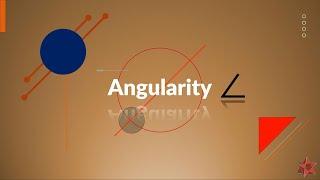 Angularity