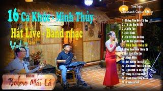 Tổng hợp 16 ca khúc Minh Thuỷ | Bolero Mái Lá