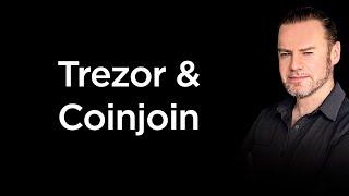 Coinjoin - is Trezor controlling your coins?