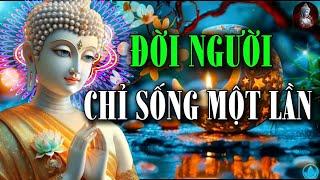 Đời Người Chỉ Sống Có Một Lần - Phải Sống Sao Cho Khỏi Xót Xa Ân Hận - Con Đường Giác Ngộ