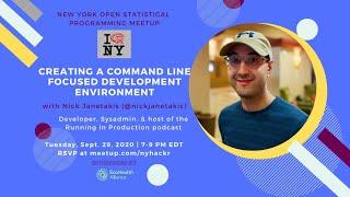 Nick Janetakis - Creating a Command Line Focused Development Environment [Remote]
