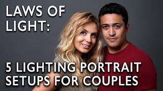 Laws of Light: 5 Lighting Portrait Setups for Couples