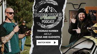 Part Time Nomad Podcast - Thomas Hansen - Adventure Motorcycle Gear and Gadgets