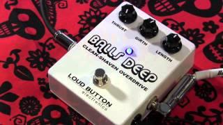 Loud Button Electronics BALLS DEEP Clean Shaven Overdrive pedal demo with SG