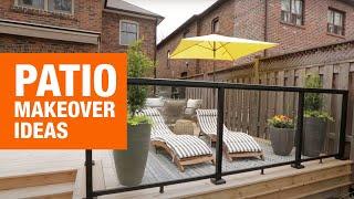 Patio Makeover Ideas from House & Home | The Home Depot Canada