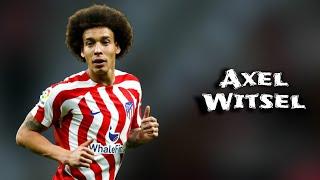 Axel Witsel | Skills and Goals | Highlights