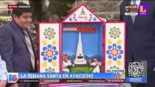 Así se vive la Semana Santa en Ayacucho