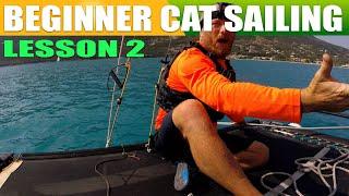 LEARN TO SAIL A CAT: Upwind and Downwind