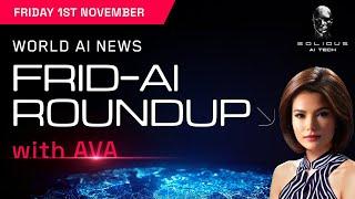 Frid-AI Roundup with AVA | November 1st