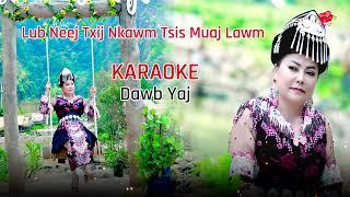 karaoke lub neej txij nkawm tsis muaj lawm By Dawb yaj