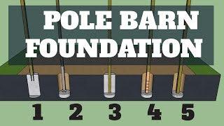 Pole Barn Foundation Options - UPDATED