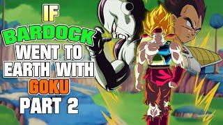 What if Bardock went to Earth with Goku? - Part 2