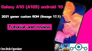 Galaxy A10 (A105)  Android 10 Custom ROM (Lineage 17.1 ||  Tutorial and Review)