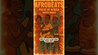Afrobeat - Afric's Heartbeat - West African Rhythms