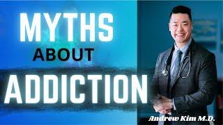 Myths about Addiction