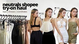 Neutrals Shopee Haul 2021 || Michelle G.