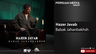 Babak Jahanbakhsh - Hazer Javab ( بابک جهانبخش - حاضر جواب )