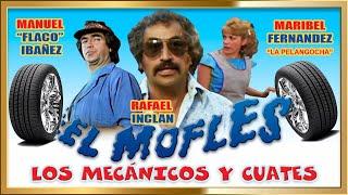 "EL MOFLES,  LOS MECANICOS y CUATES"  Comedia Pelicula completa en HD