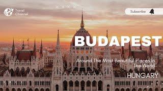 4K Budapest Travel Vlog | Buda Castle, Chain Bridge & More | Hungary Travel