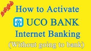 How to Activate(open) UCO bank internet banking ?