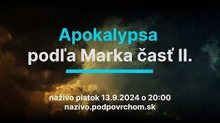 Apokalypsa podľa Marka časť II.