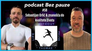 Podcast Bez pauze #58 - Sebastijan Orlić & znanošću do kvalitete života