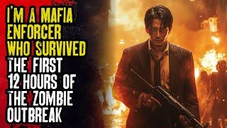 I'm a Mafia Enforcer Who Survived The First 12 Hours Of The Zombie Outbreak