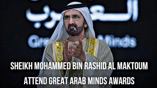 Sheikh Mohammed Bin Rashid Al Maktoum Attends Great Arab Minds Awards