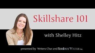 Skillshare 101 with Guest Shelley Hitz